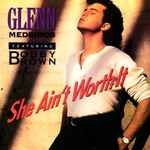 Glenn Medeiros Featuring Bobby Brown – She Ain't Worth It
